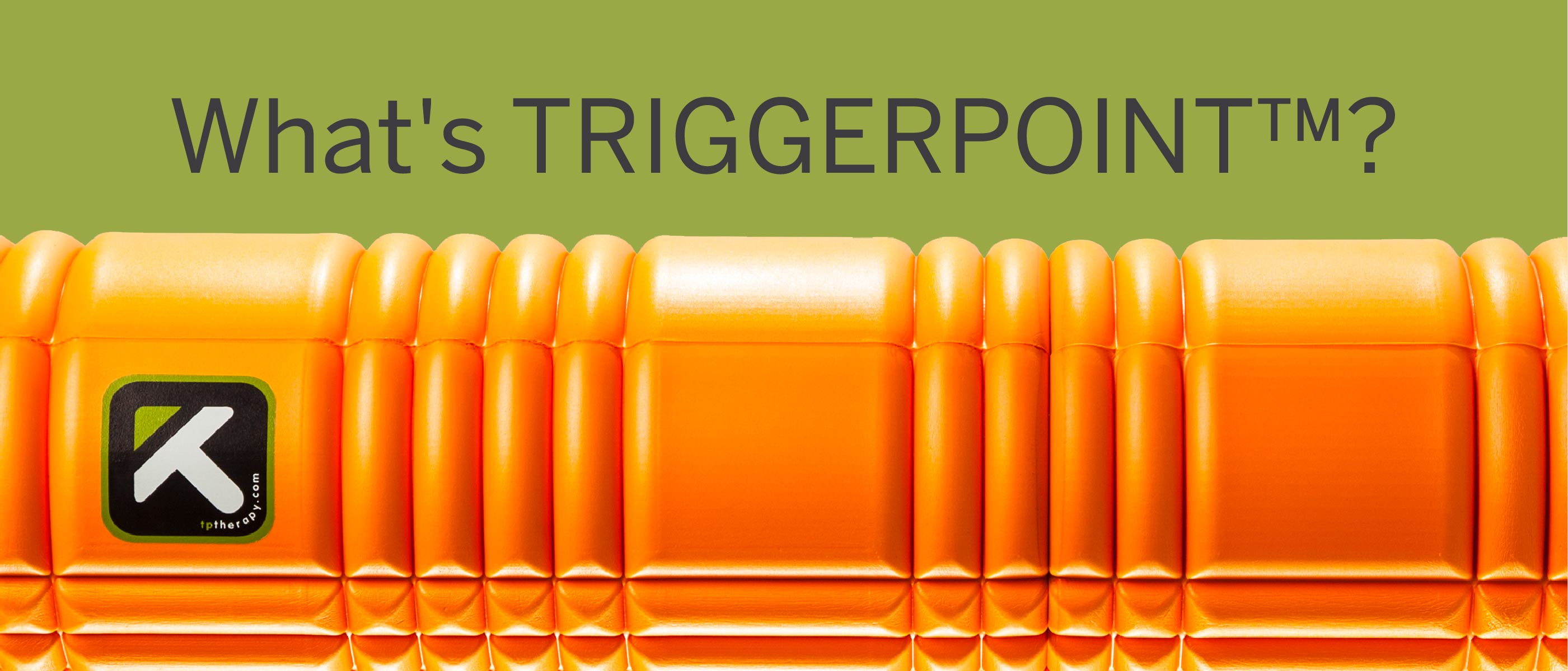 トリガーポイント™ 公式サイト | 誰でも簡単に筋膜リリース